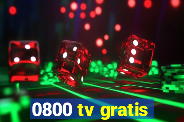 0800 tv gratis